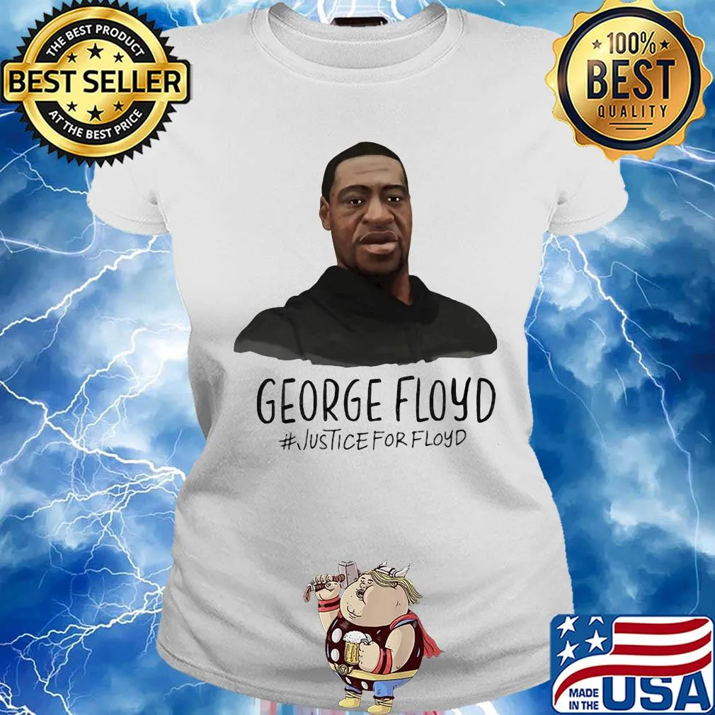 George Floyd justice for floyd s Ladies tee