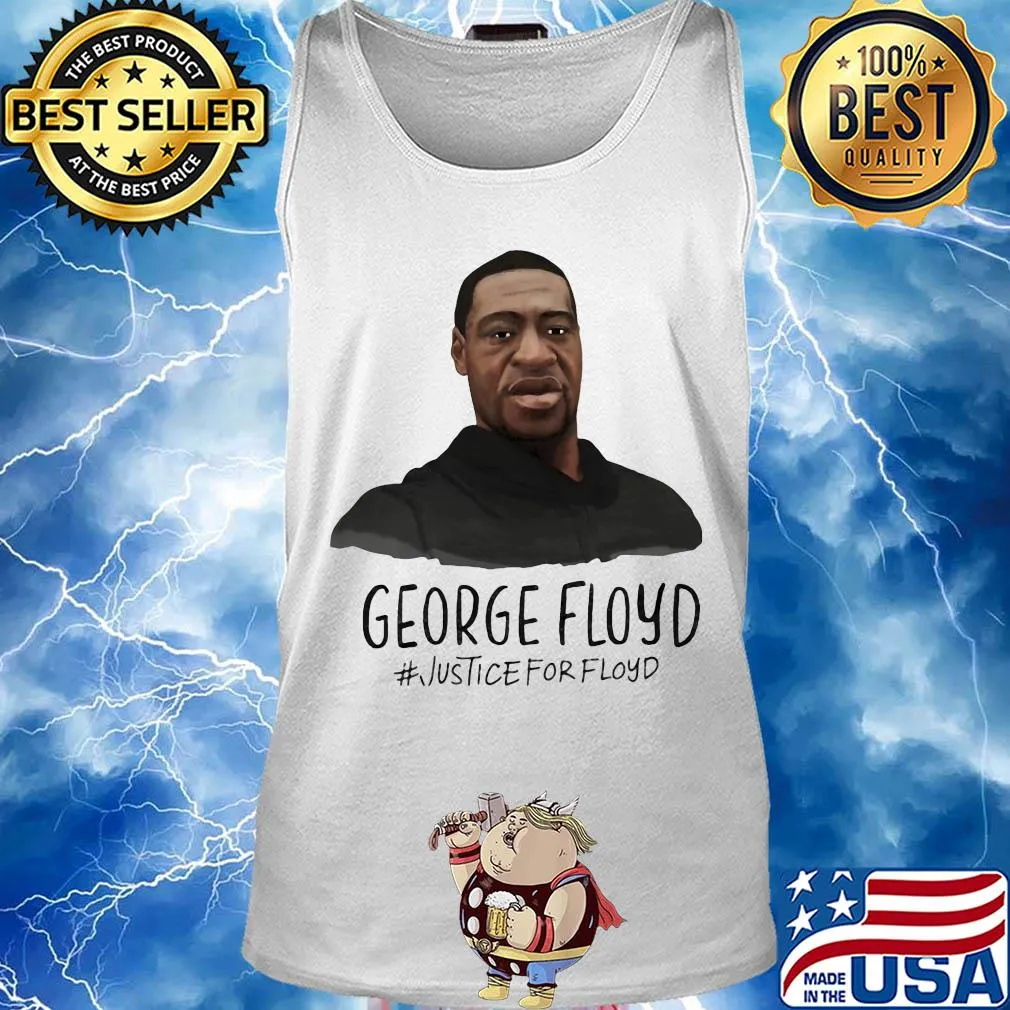 George Floyd justice for floyd s Tank top