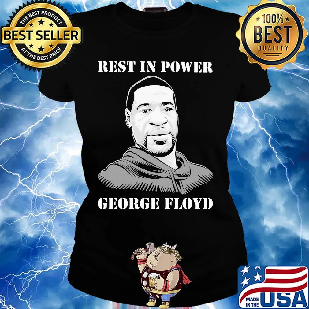 George Floyd rest in power s Ladies tee