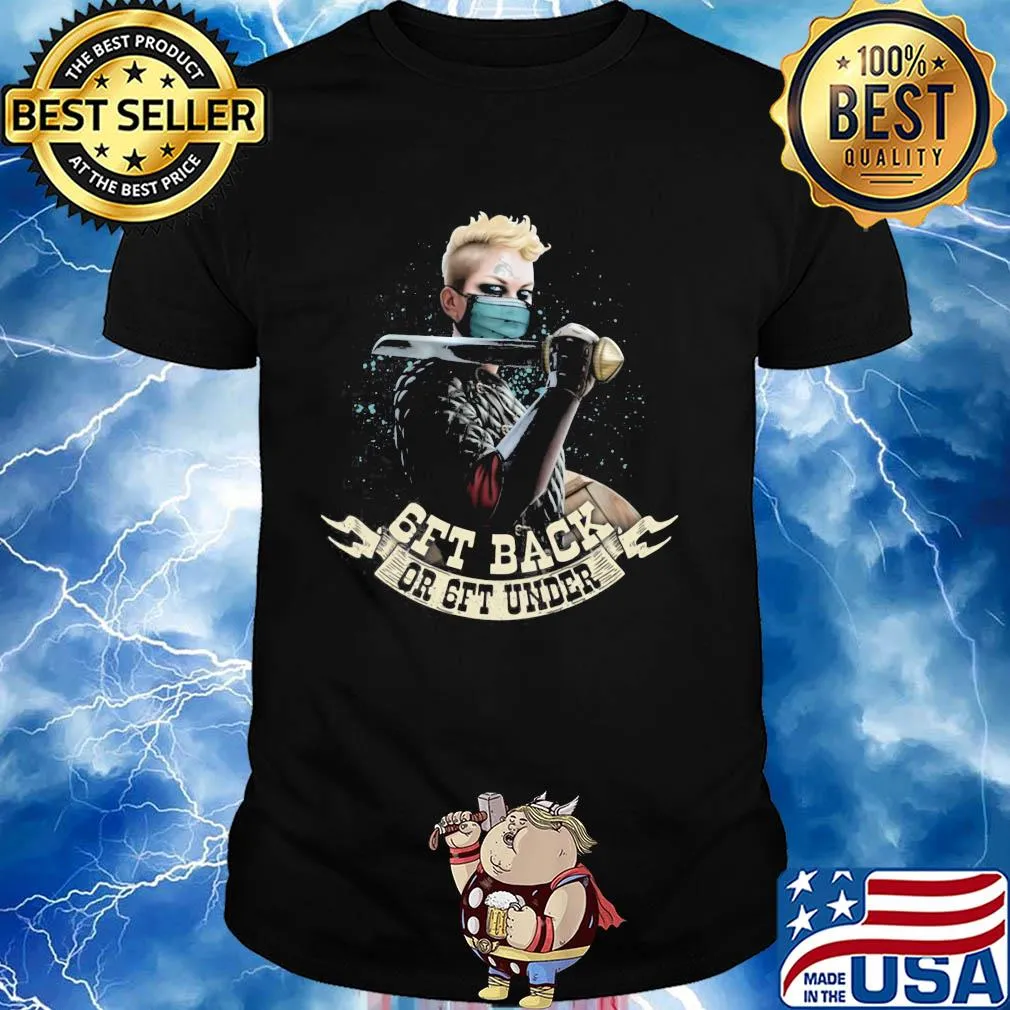 Get back or get under shirt