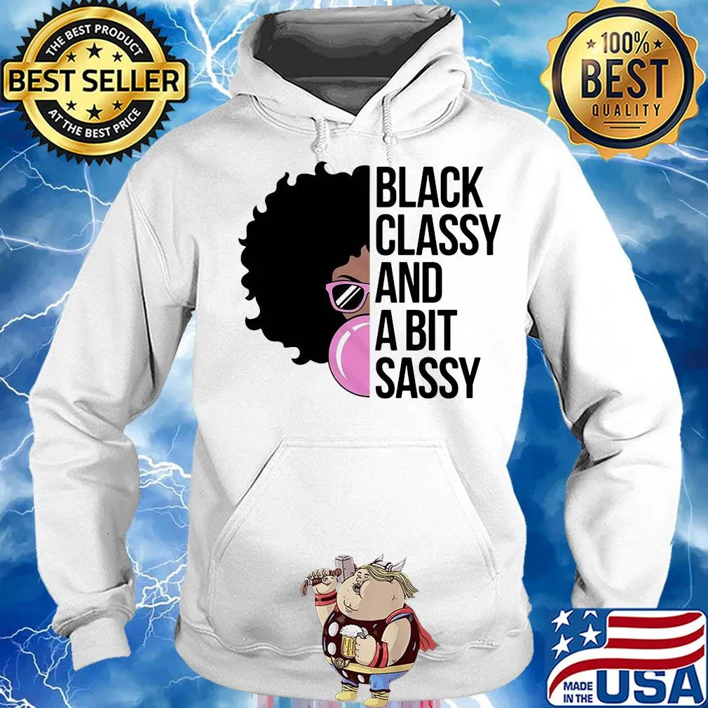 Girl black classy and a bit sassy s Hoodie