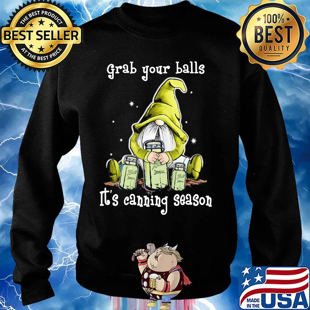Gnome grab your balls it's canning season s Sweater
