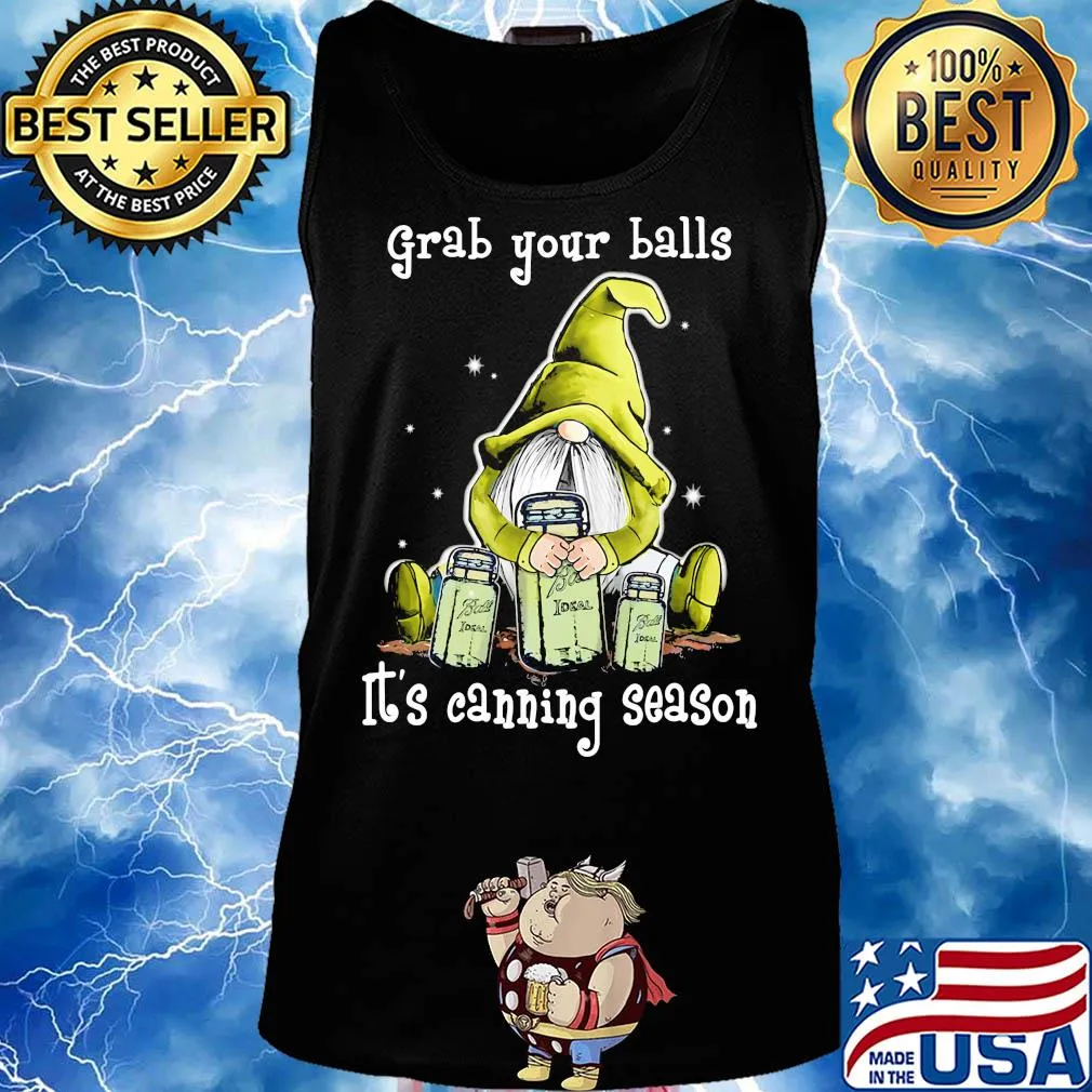 Gnome grab your balls it's canning season s Tank top