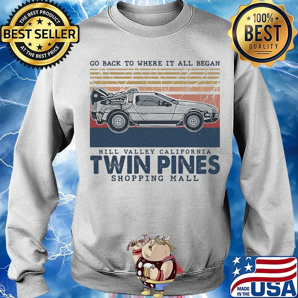 Go back to where it all began hill valley california twin pines shopping mall vintage s Sweater