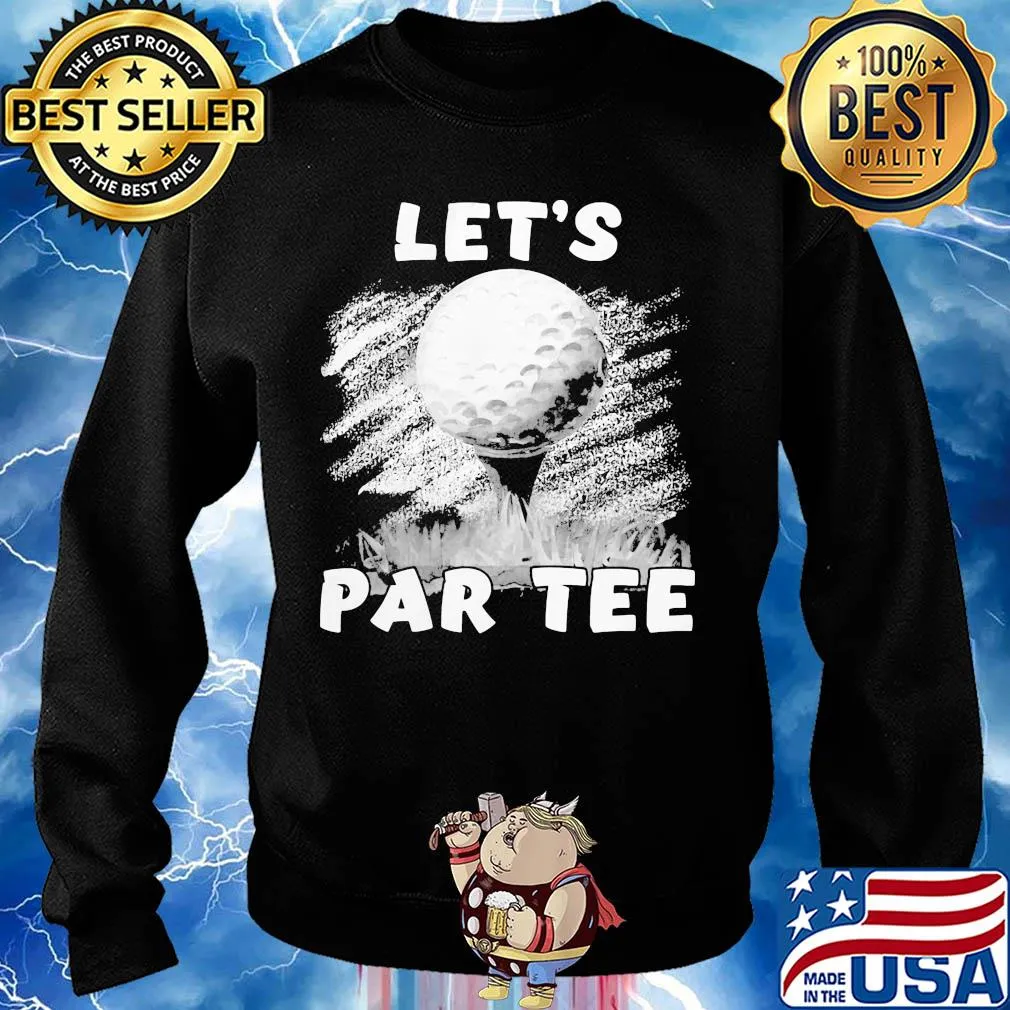 Golf let's par tee s Sweater