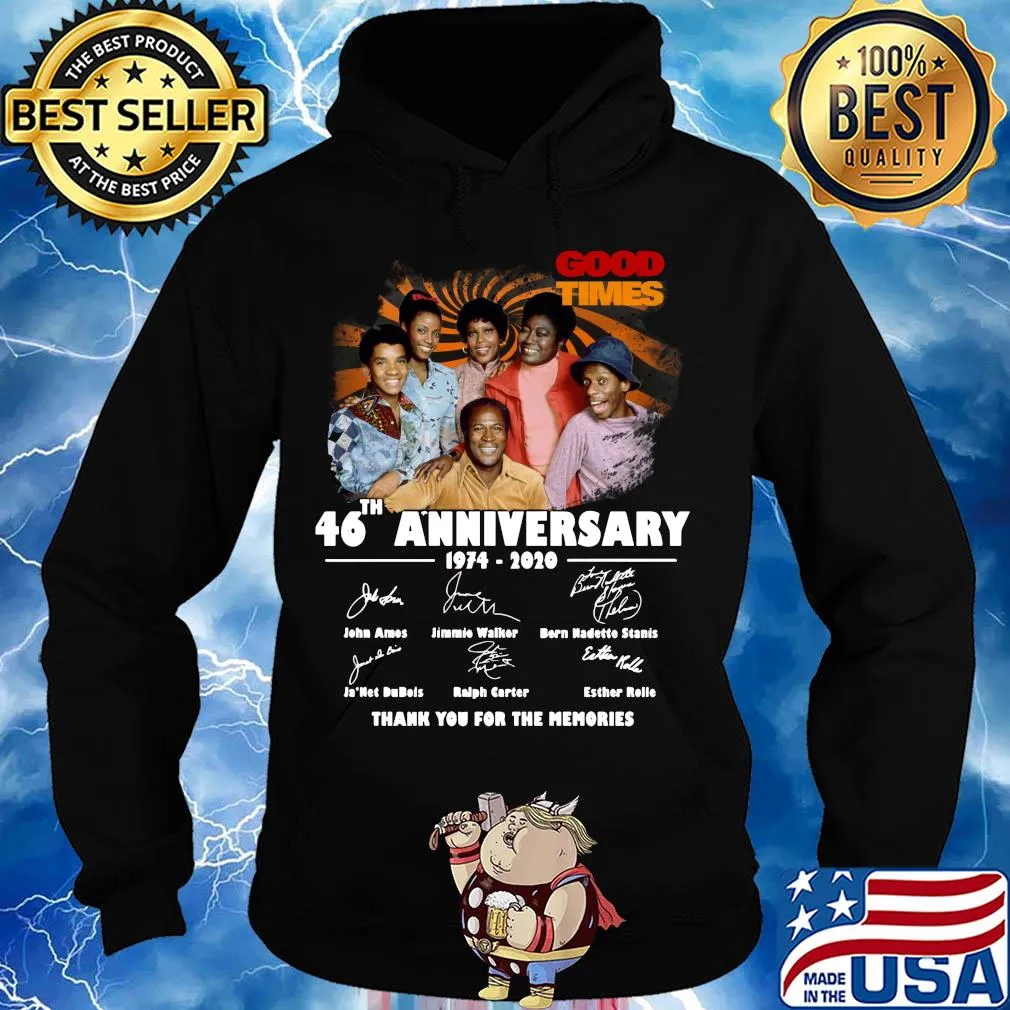 Good times 46th anniversary 1974 2020 thank you for the memories signatures s Hoodie