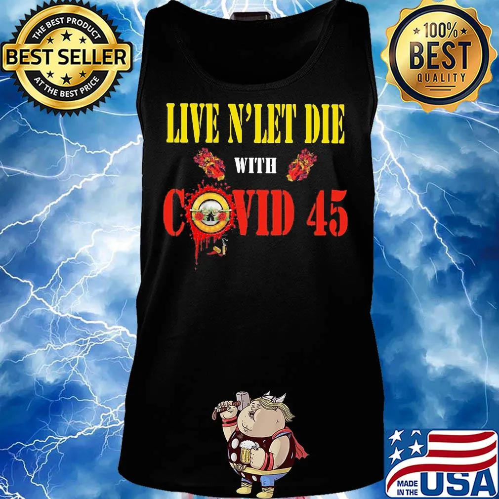 Guns n’ roses live and let die with covid 45 s Tank top