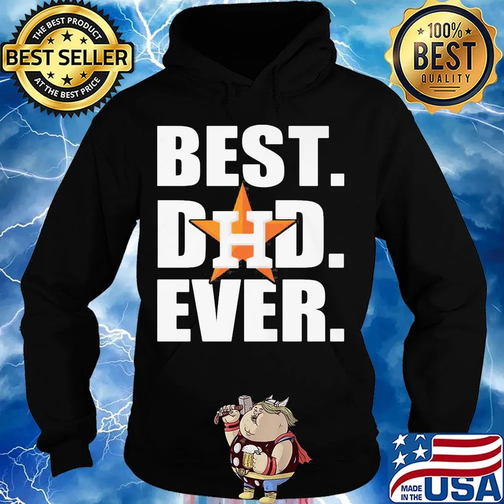 Houston astros best dad ever happy father's day s Hoodie