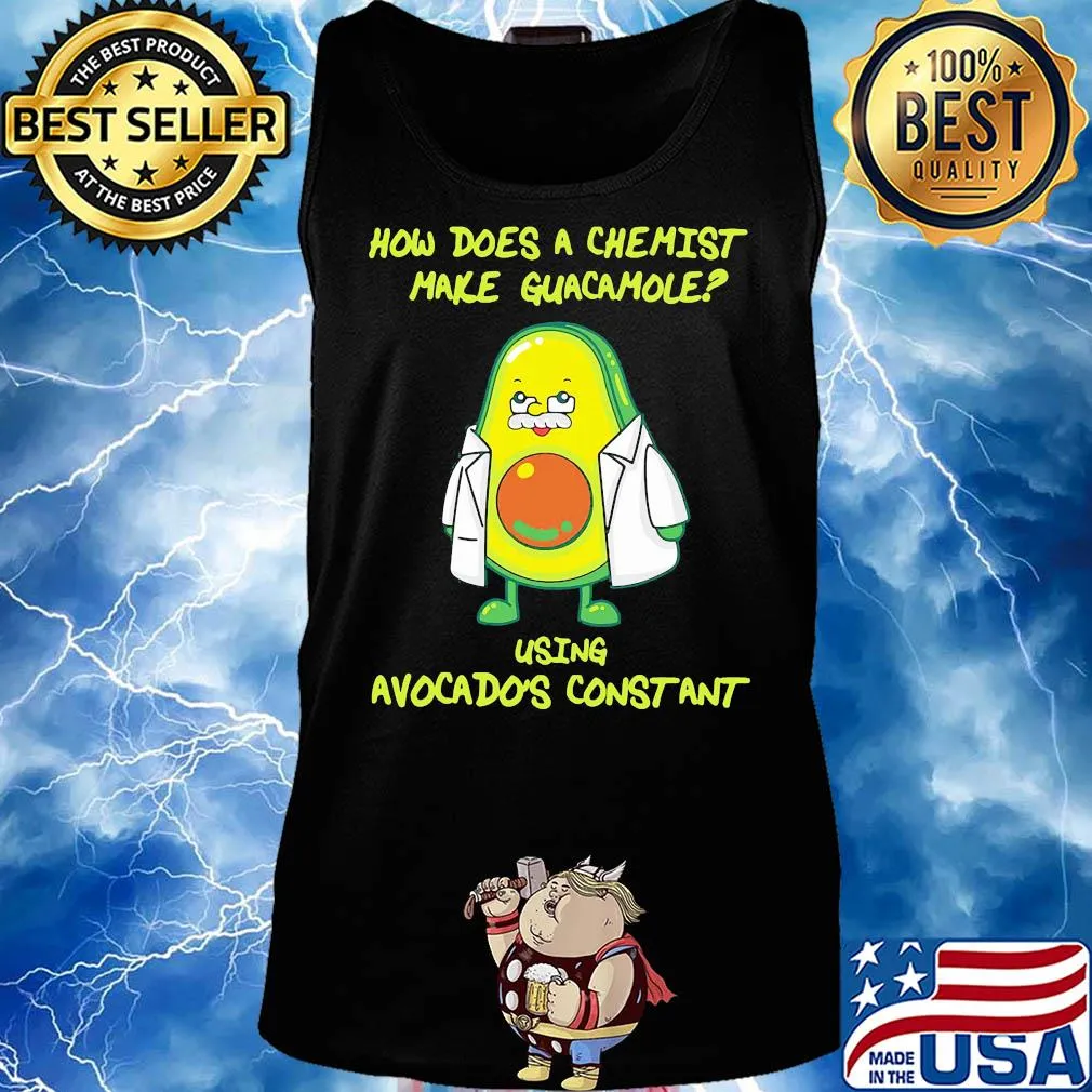 How does a chemist make guacamole using avogadro's constant s Tank top