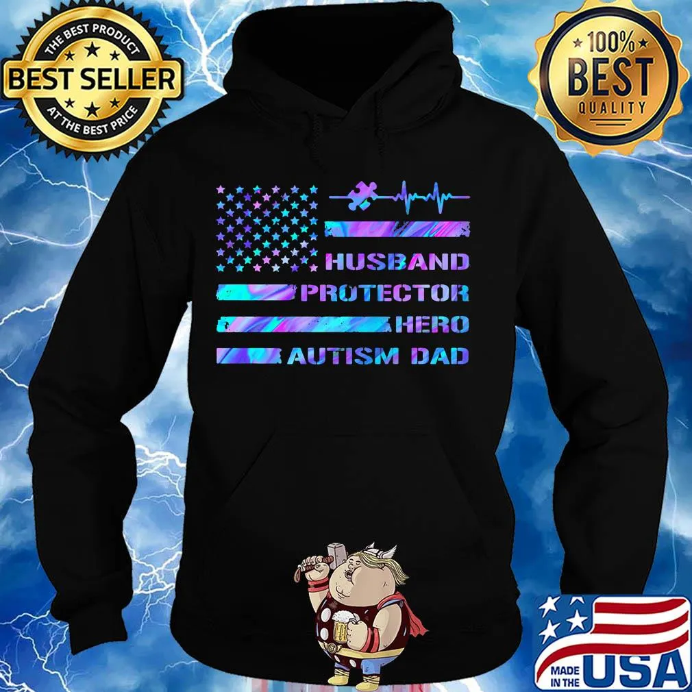 Husband protector hero autism dad American flag veteran Independence Day s Hoodie