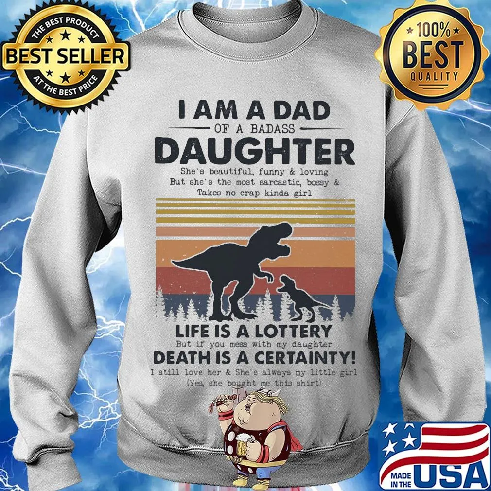 I am a dad daughter life is a lottery death is a certainty Dinosaur vintage s Sweater