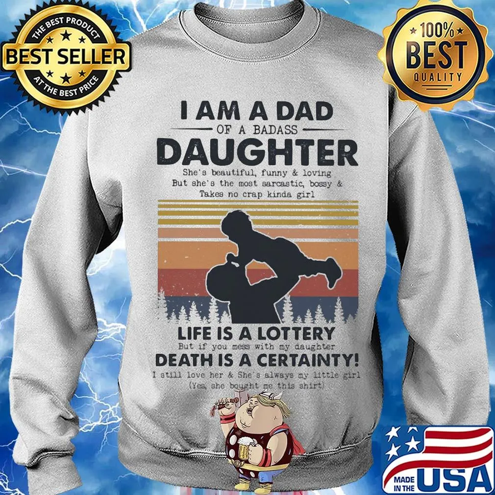 I am a dad daughter life is a lottery death is a certainty vintage s Sweater