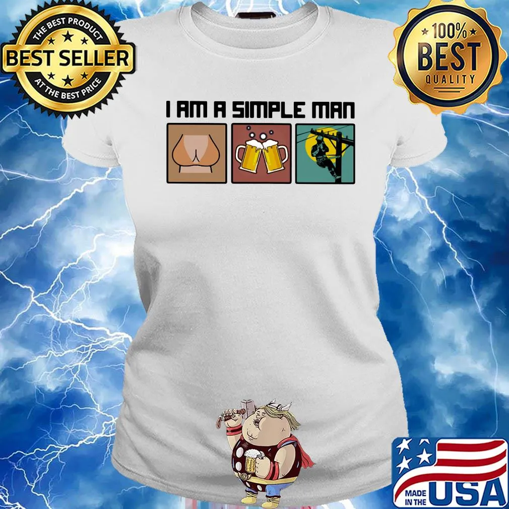 I am a simple man like woman beer lineman s Ladies tee