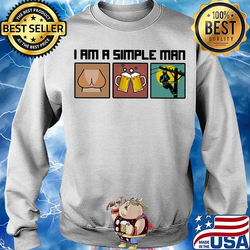 I am a simple man like woman beer lineman s Sweater
