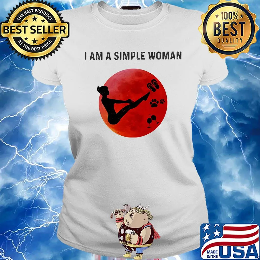 I am a simple woman Pilates paw wine s Ladies tee