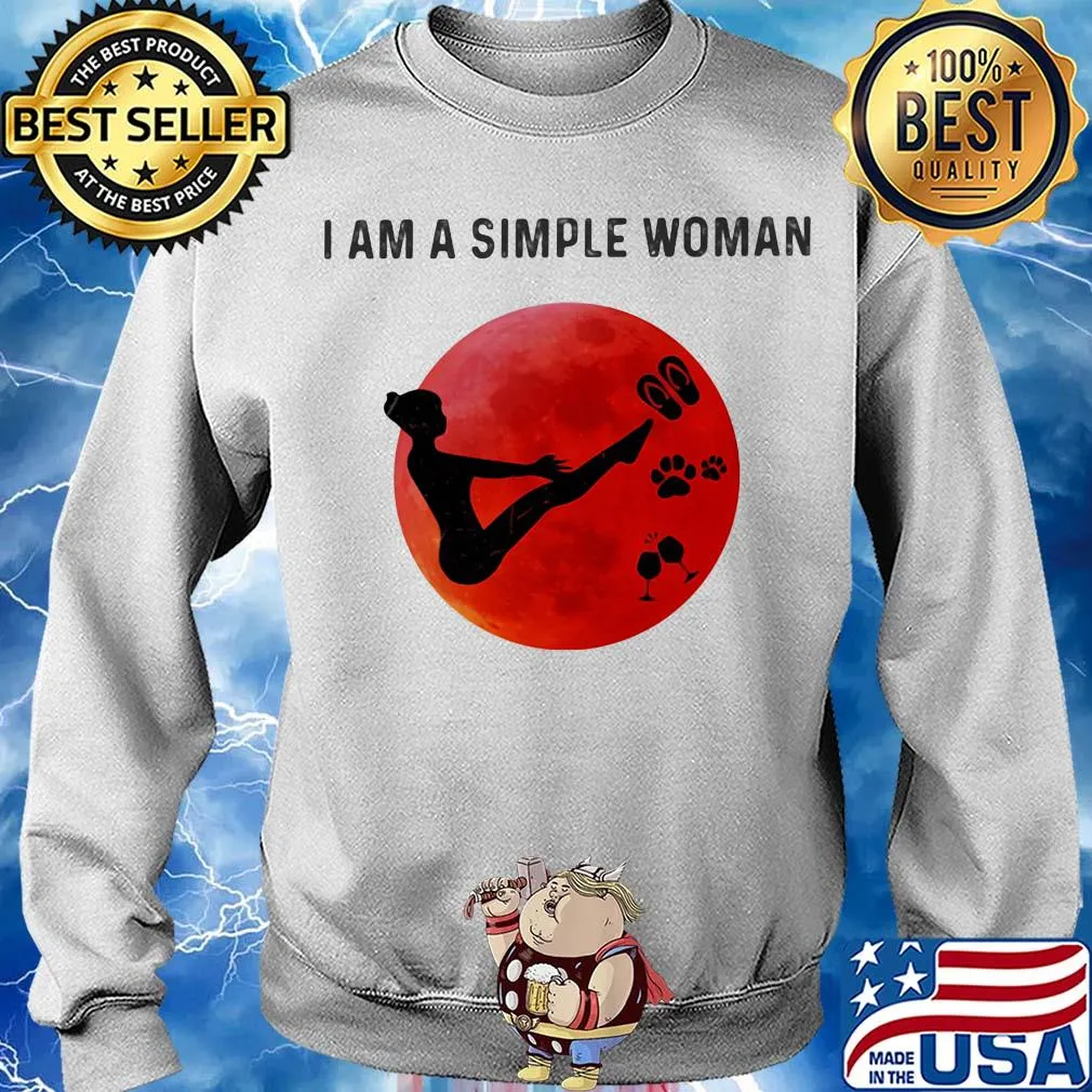 I am a simple woman Pilates paw wine s Sweater