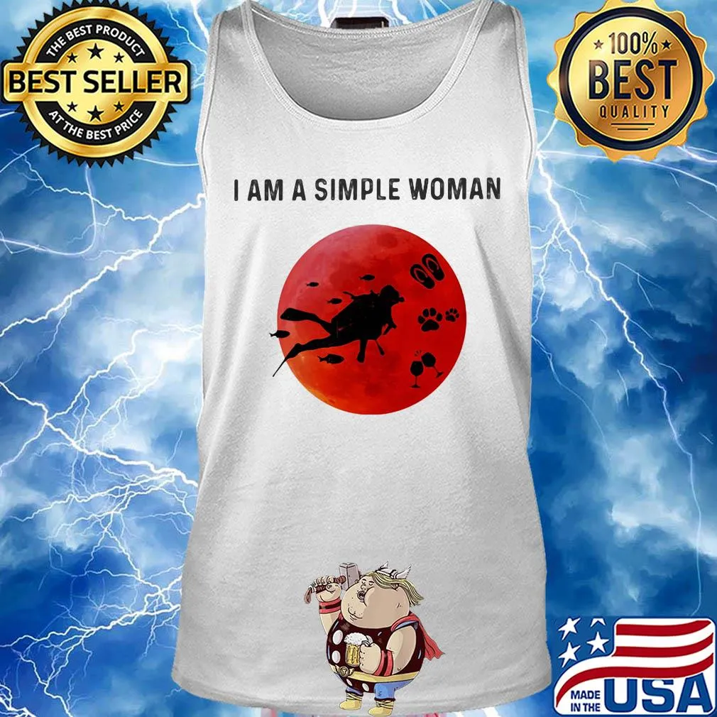 I am a simple woman scuba diving paw wine s Tank top