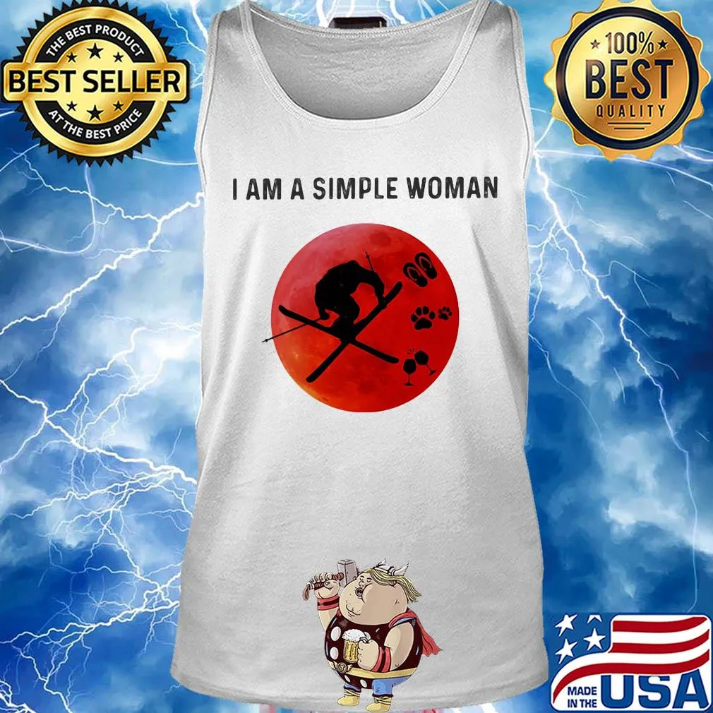 I am a simple woman skiing paw wine s Tank top