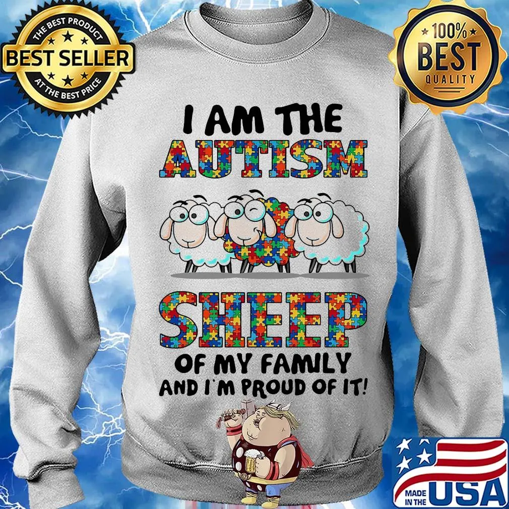 I am the autism awareness sheep of my family and i'm proud of it s Sweater