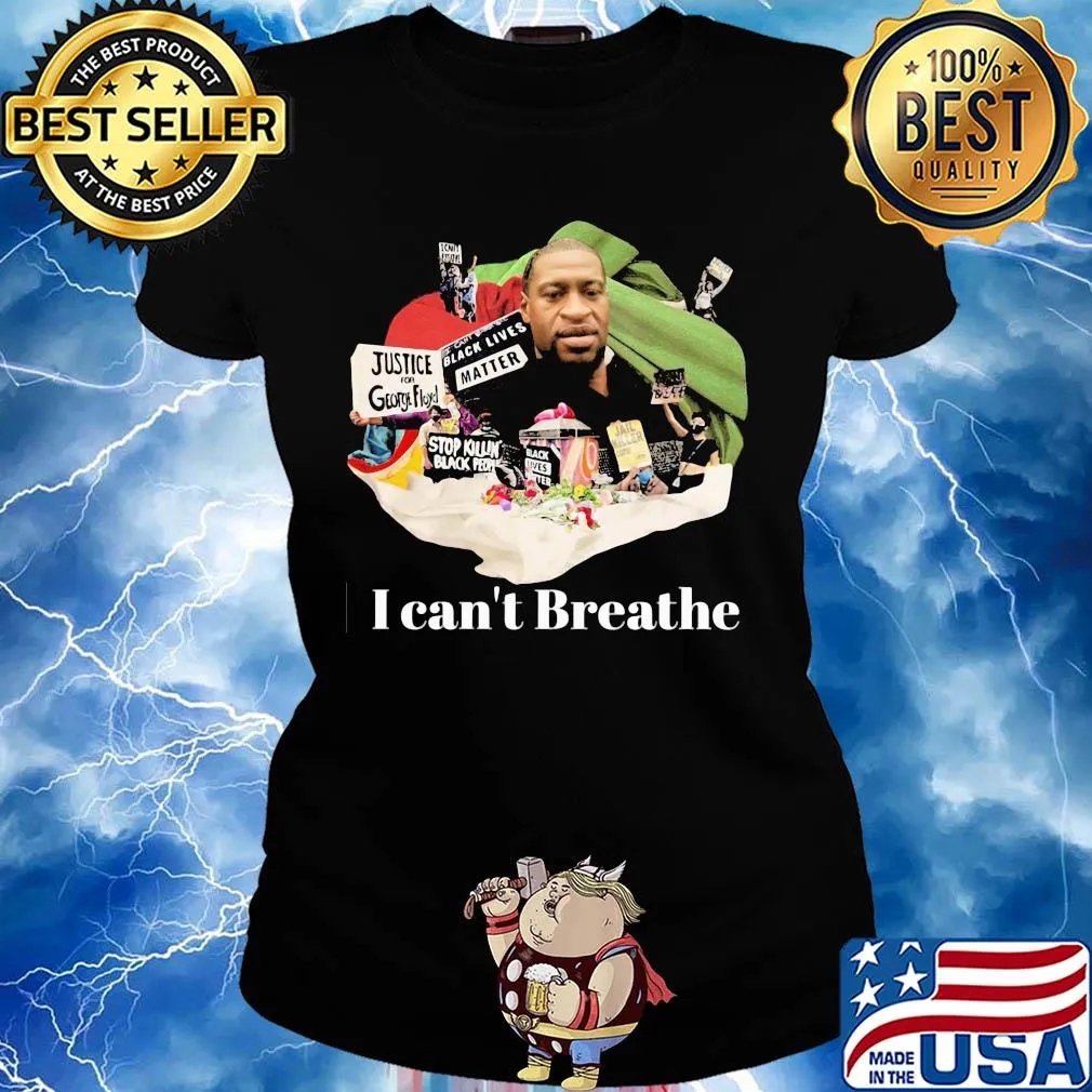 I can't breathe Justice George Floyd s Ladies tee