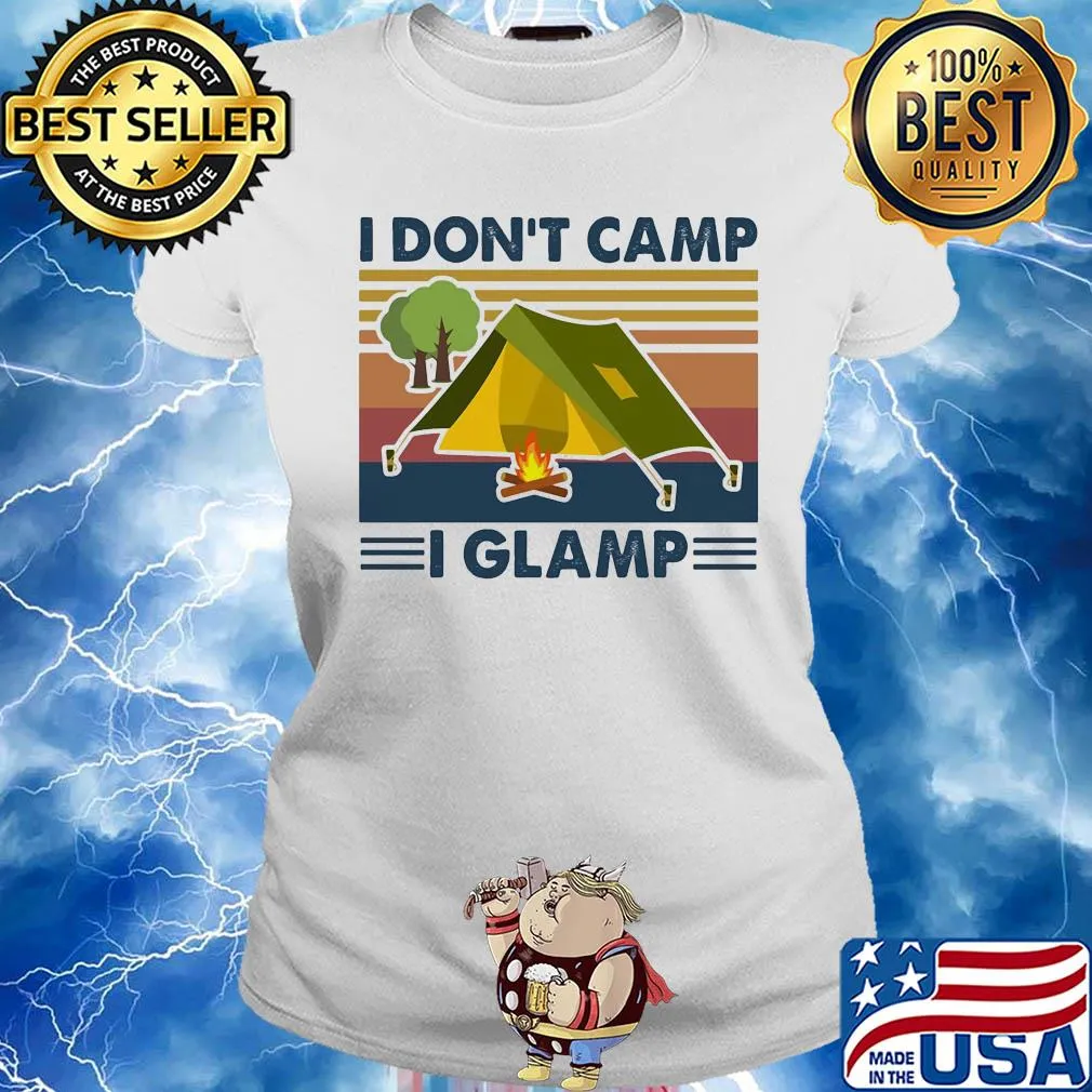 I don't camp i glamp vintage s Ladies tee