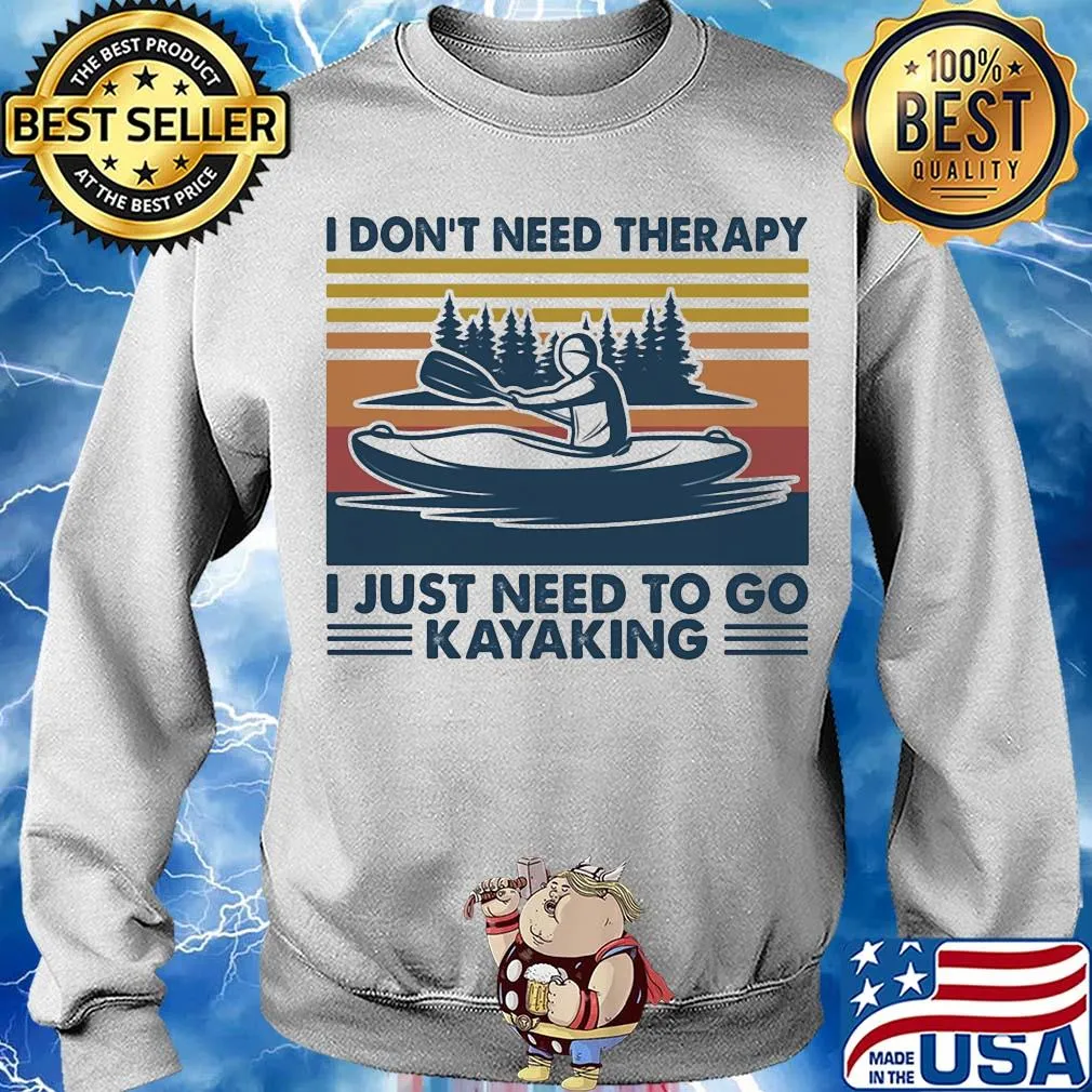 I don't need therapy I just need to go kayaking vintage s Sweater
