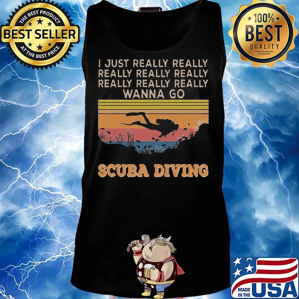 I just really wanna go scuba diving vintage s Tank top