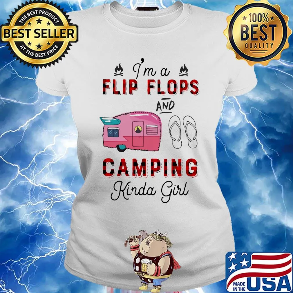 I'm a flip flop and camping kinda girl s Ladies tee