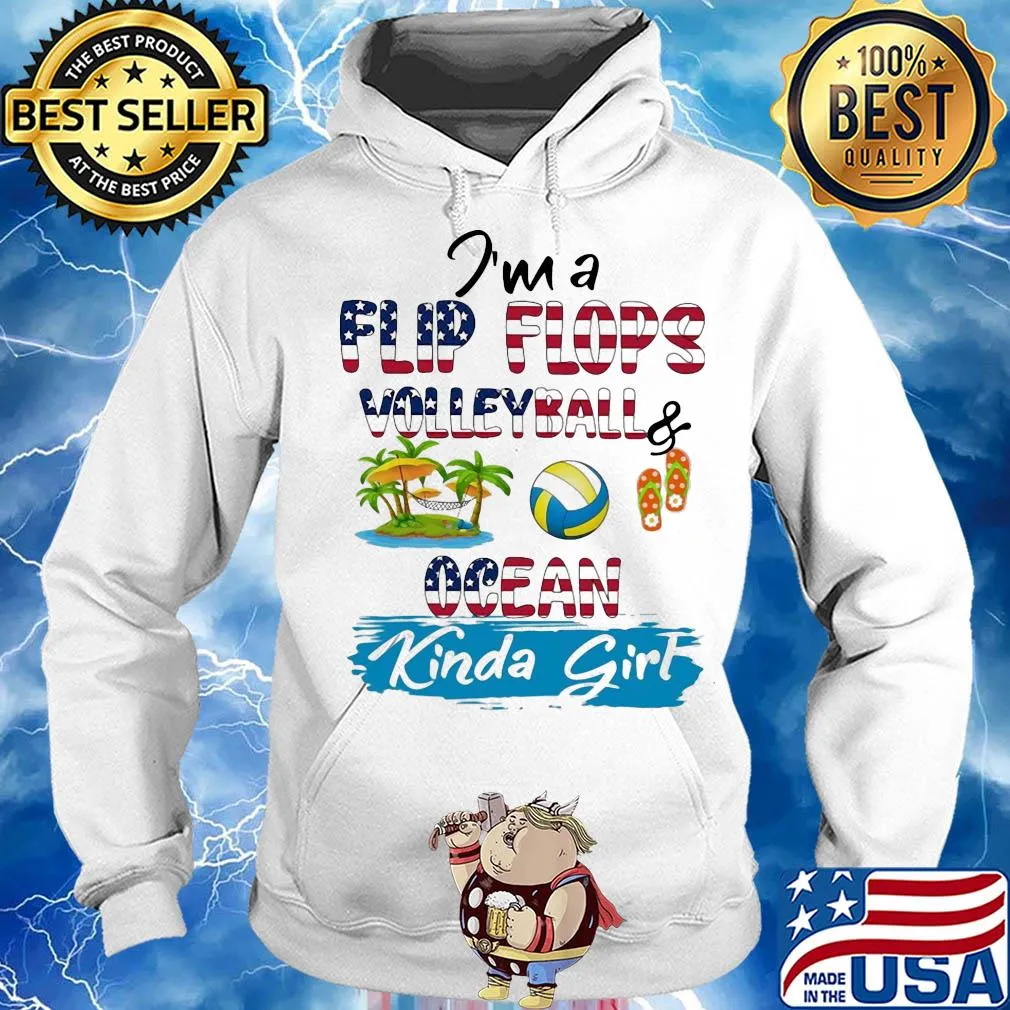 I'm a flip flops volleyball ocean kinda girl american flag s Hoodie