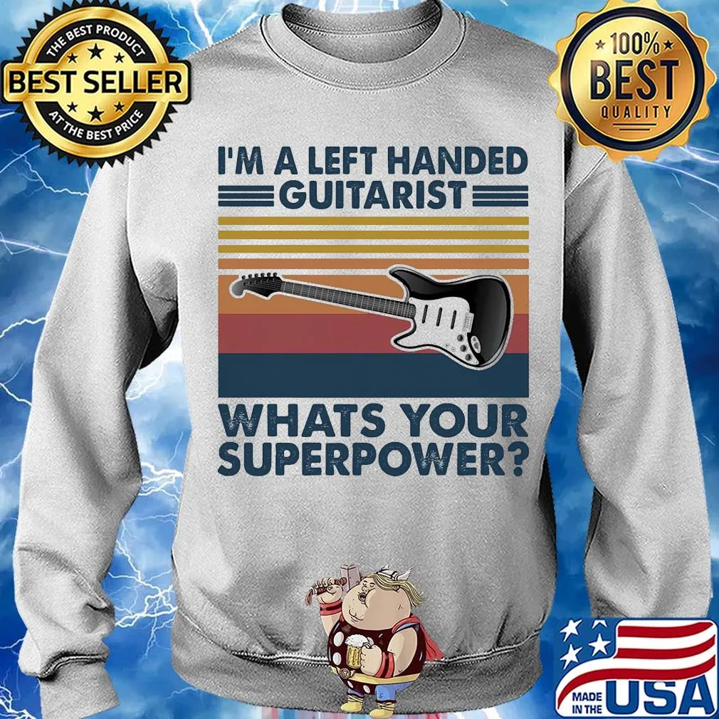 I'm a left handed guitarist what's your superpower vintage s Sweater
