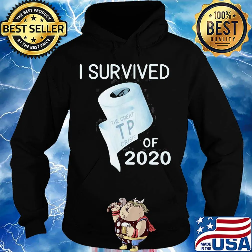 I survived the great TP crisis toilet paper of 2020 s Hoodie
