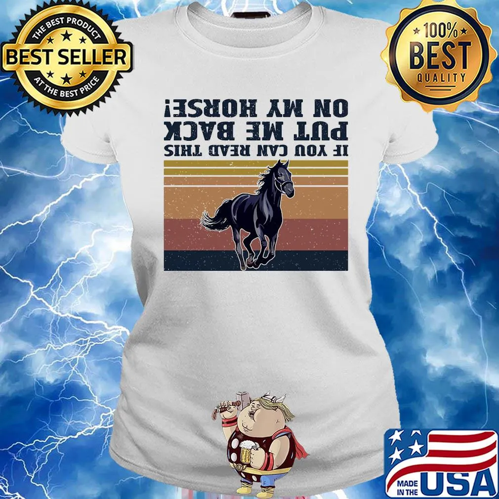 If you can read this put me back on my horse vintage s Ladies tee