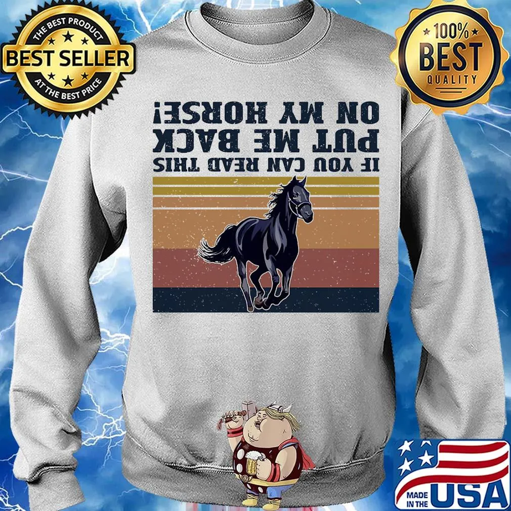 If you can read this put me back on my horse vintage s Sweater