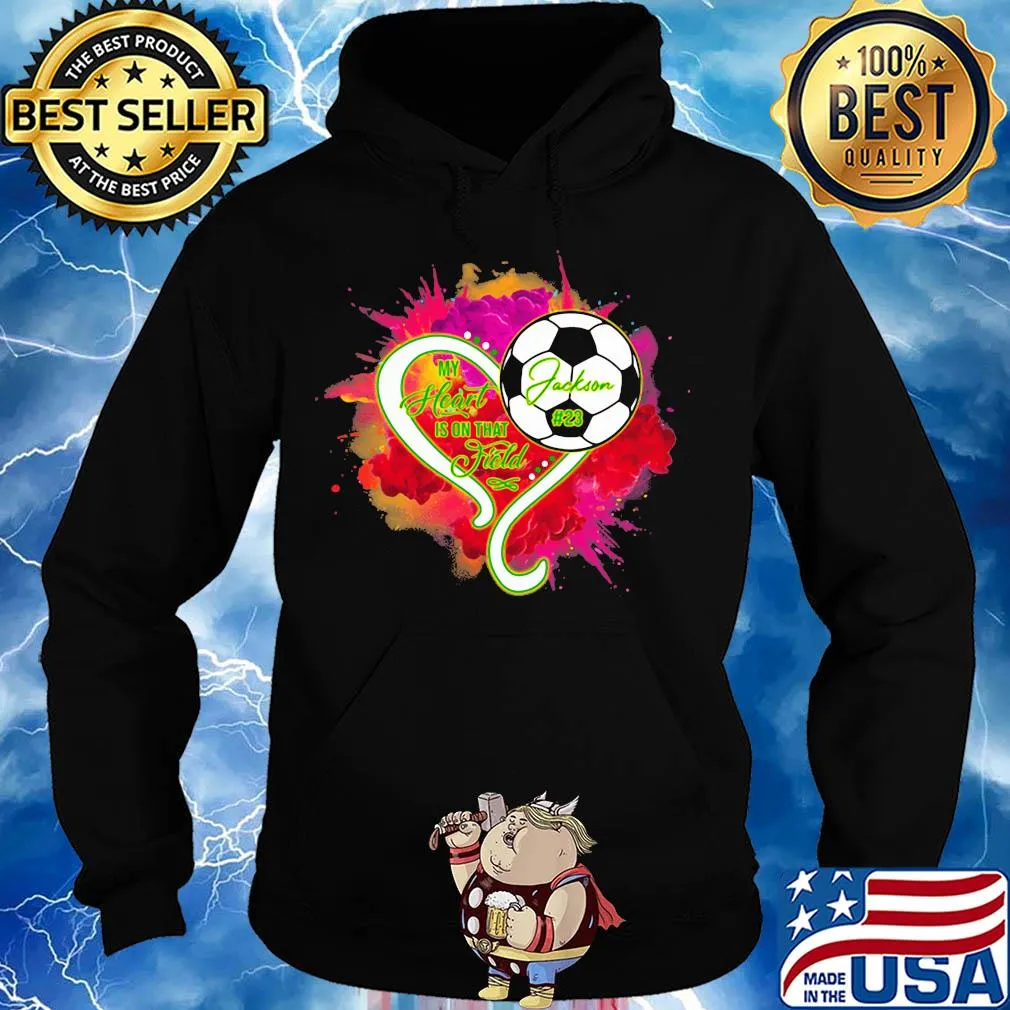 In my heart is on that field Jackson football s Hoodie