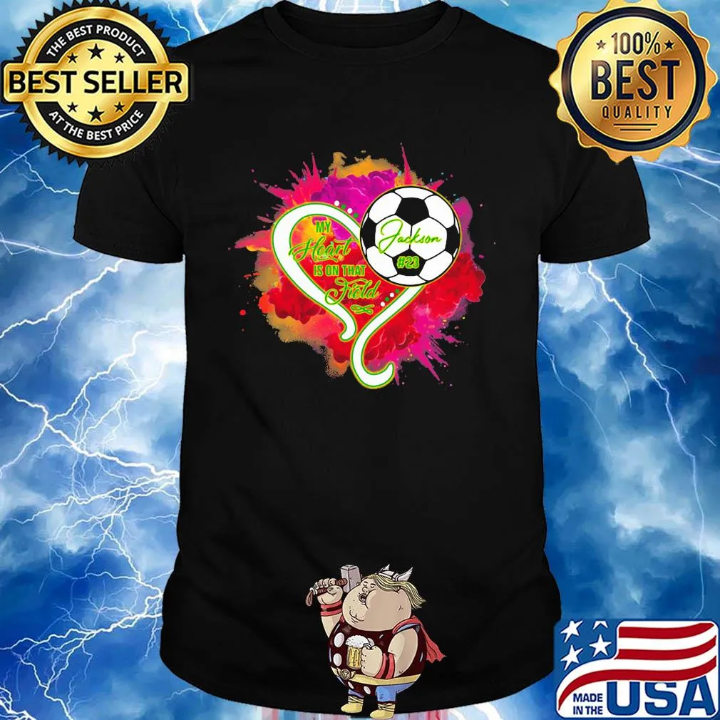 In my heart is on that field Jackson football shirt