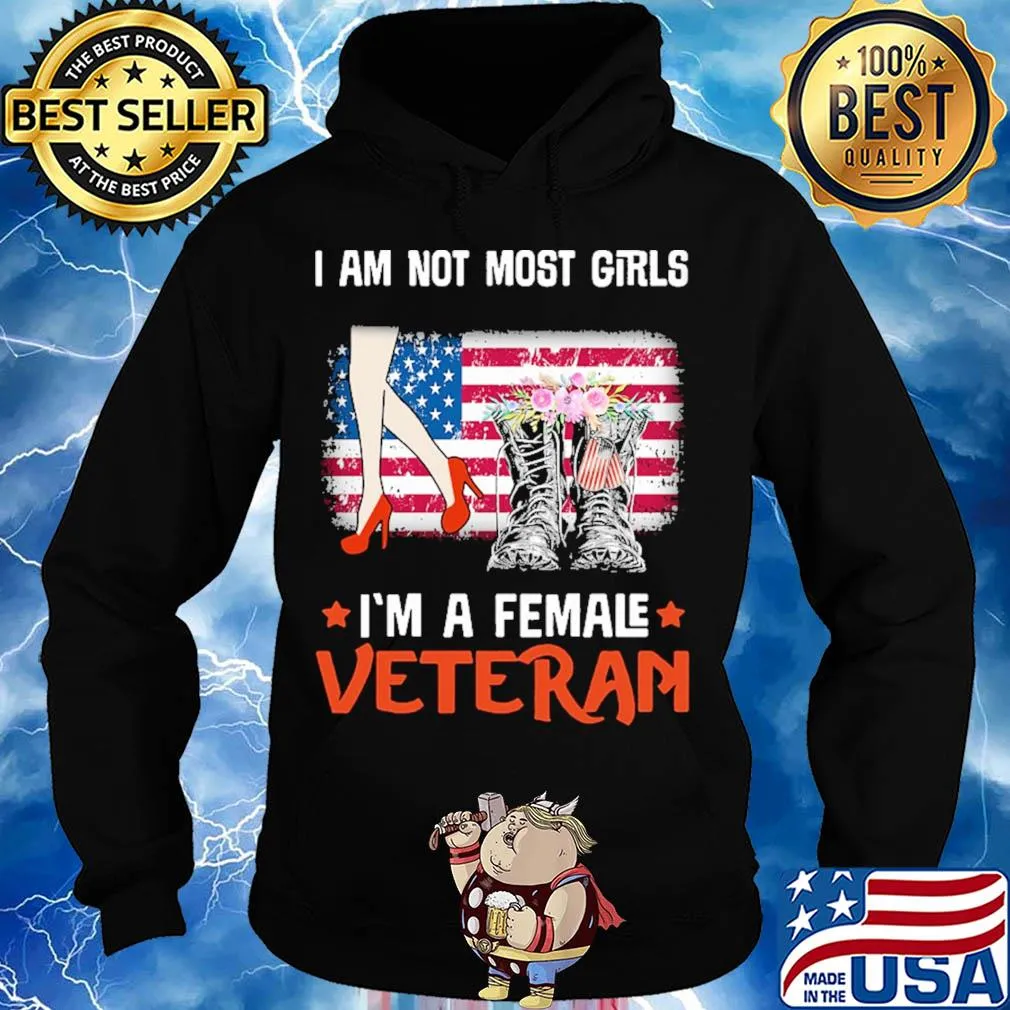 Independence Day boots flower I am not most girls I'm a femal veteran s Hoodie