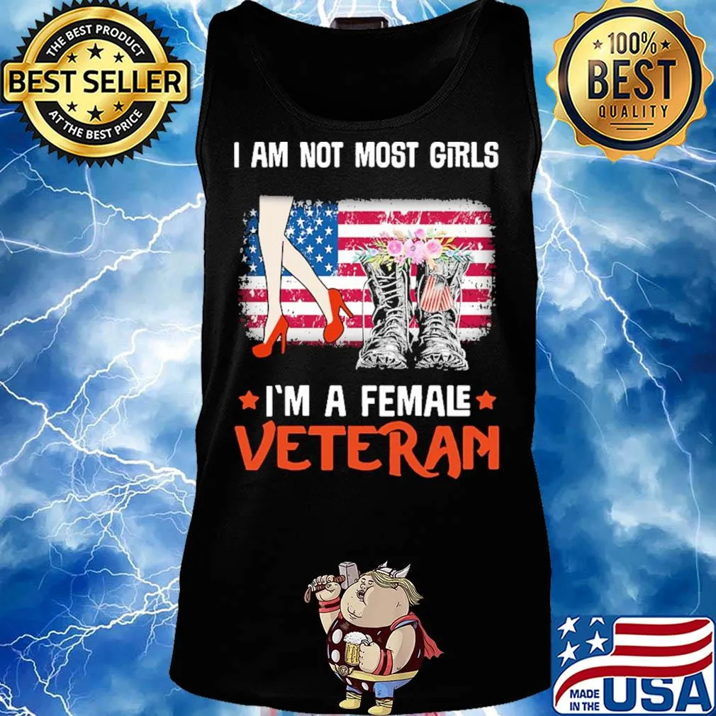 Independence Day boots flower I am not most girls I'm a femal veteran s Tank top