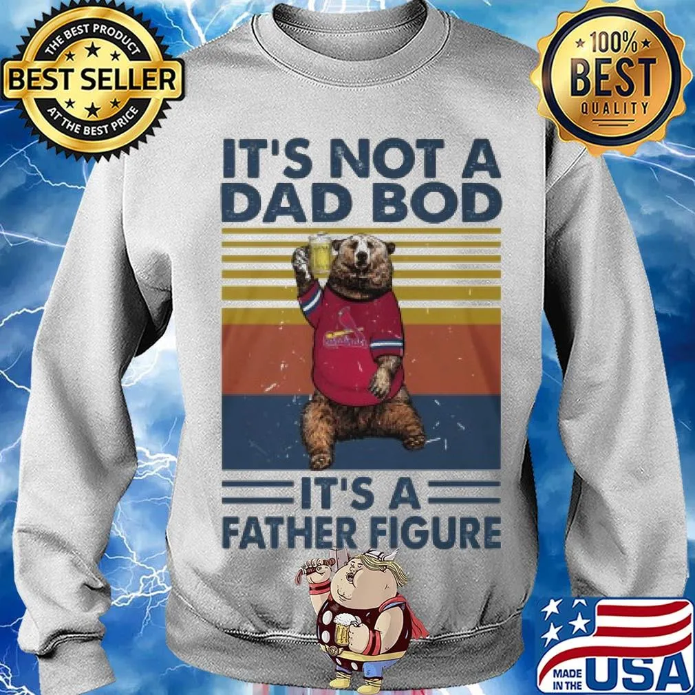 It's not a dad bod it's a father figure bear beer vintage s Sweater