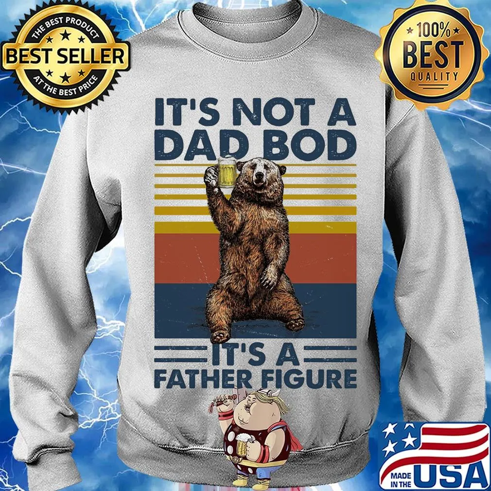 It's not a dad bod it's a father figure bear beer vintage s Sweater