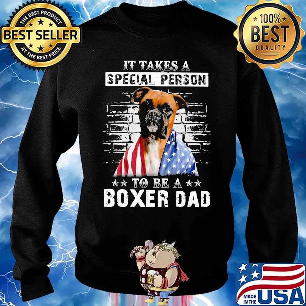 It take a special person to be a boxer dad American flag veteran Independence Day dog s Sweater
