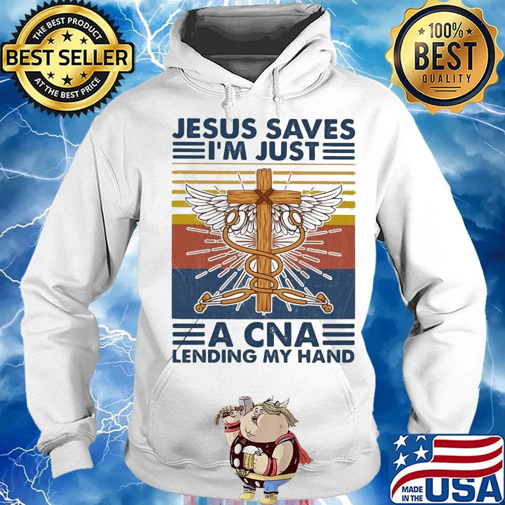 Jesus saves i'm just a cna lending my hand vintage s Hoodie