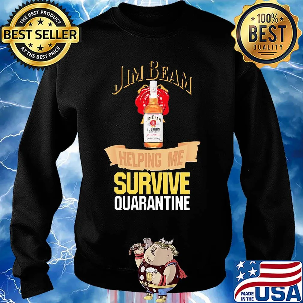 Jim Beam helping me survive quarantine s Sweater