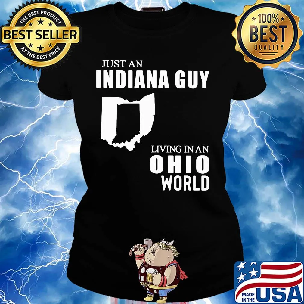 Just an Indiana guy living in an Ohio world map s Ladies tee