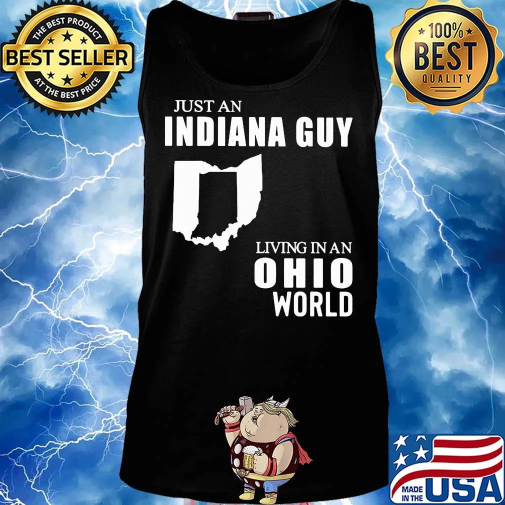 Just an Indiana guy living in an Ohio world map s Tank top