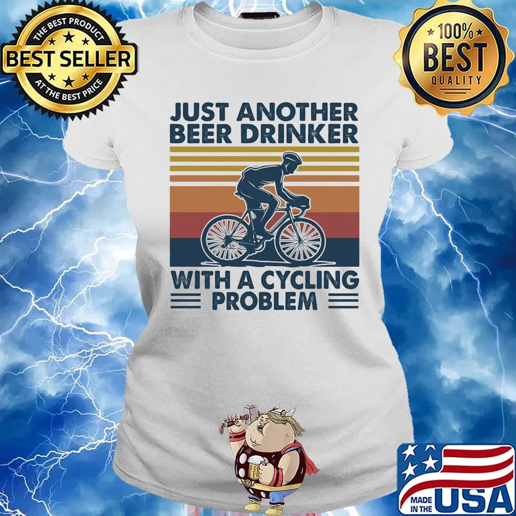 Just another beer drinker with a cycling problem vintage s Ladies tee