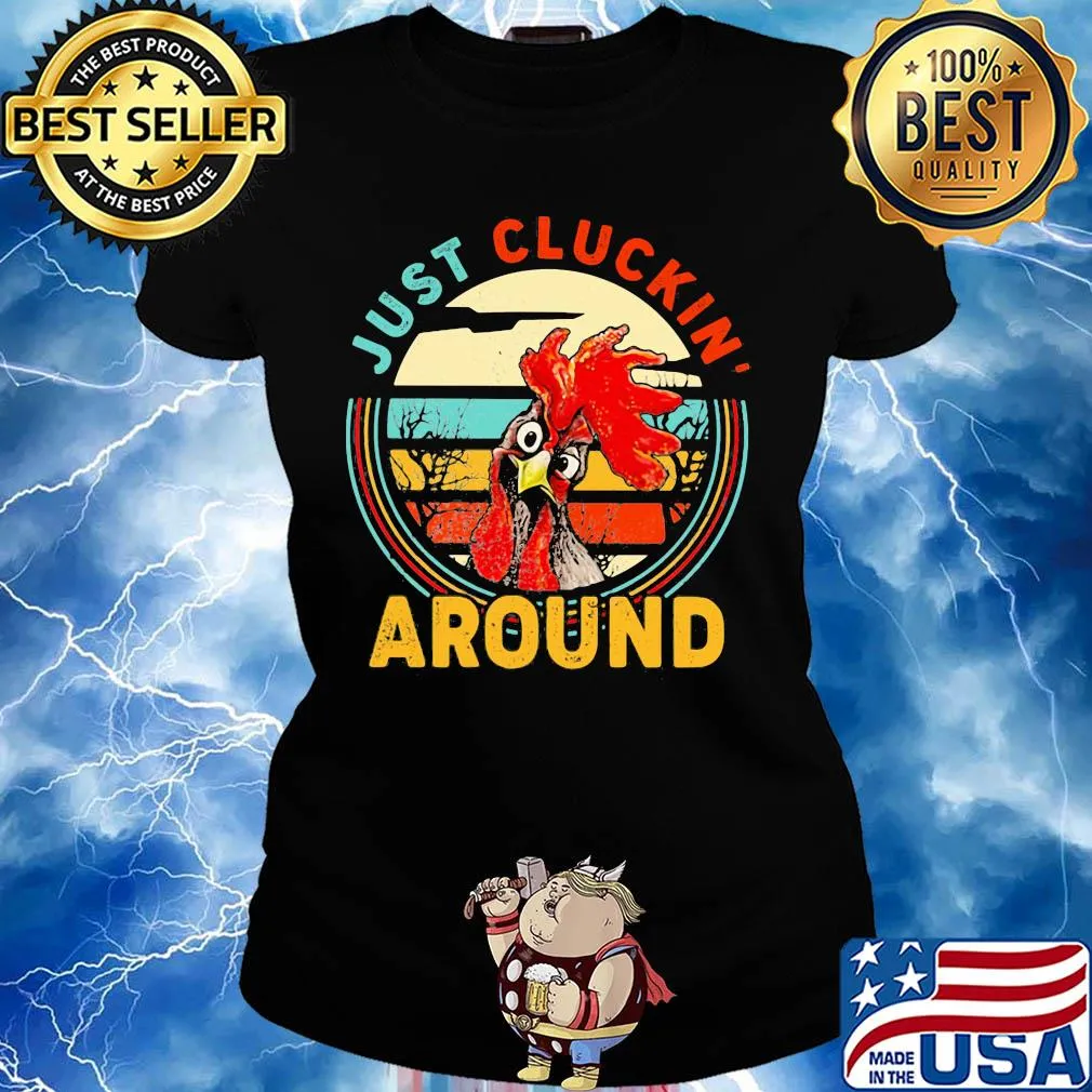 Just cluckin around chicken vintage s Ladies tee