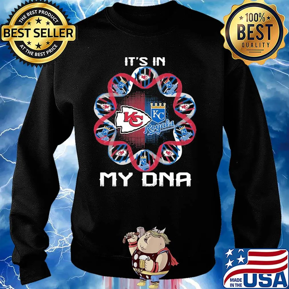 Kansas city chiefs and kansas city royals it's in my dna s Sweater