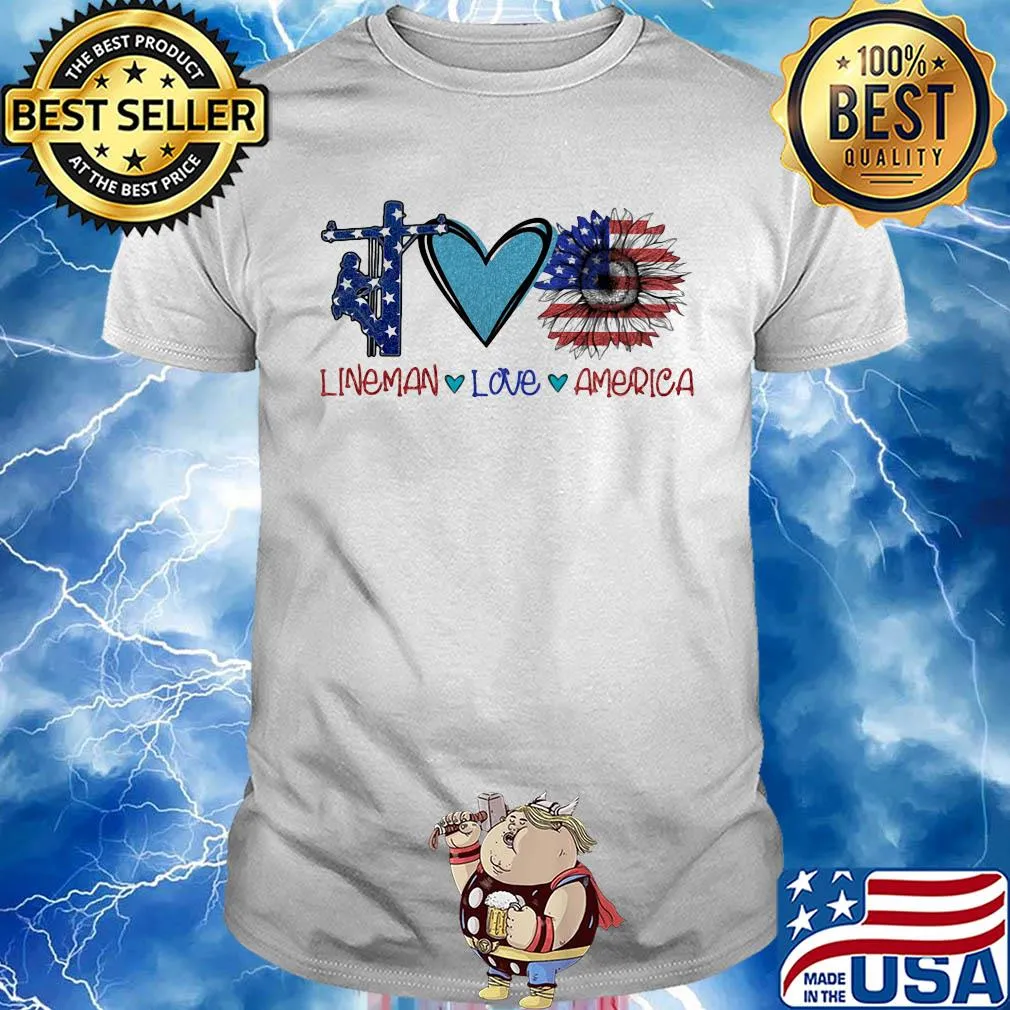 Lineman love heart sunflower American flag veteran Independence Day shirt