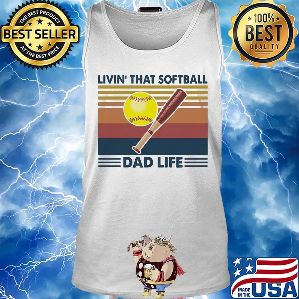 Livin that softball dad life vintage s Tank top