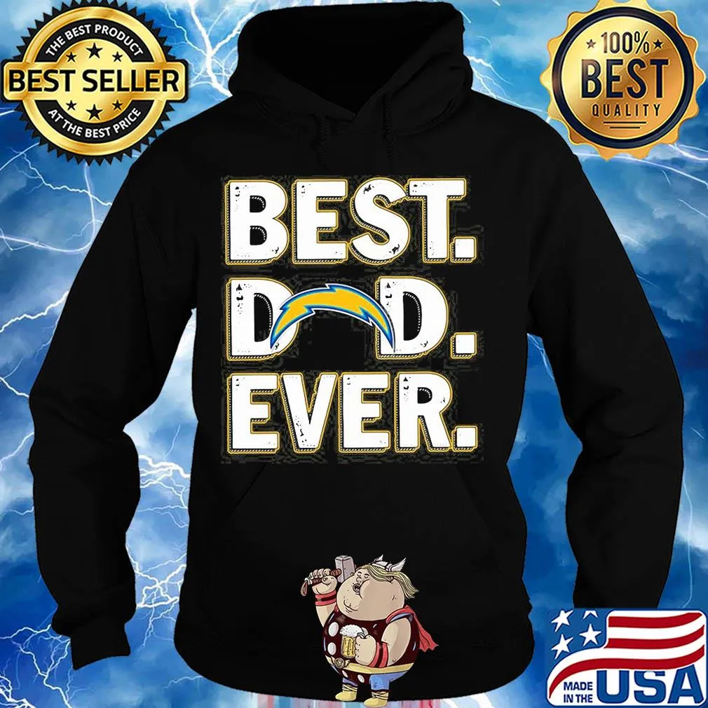Los angeles chargers best dad ever happy father's day s Hoodie